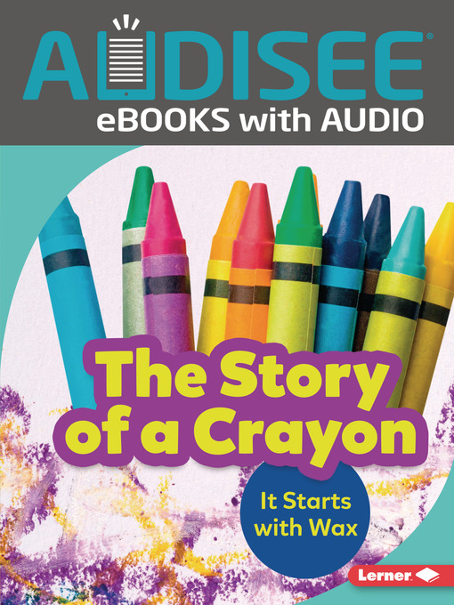 Title details for The Story of a Crayon by Robin Nelson - Available